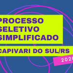 PROCESSO SELETIVO 02/2020 MUNICÍPIO DE CAPIVARI DO SUL/RS
